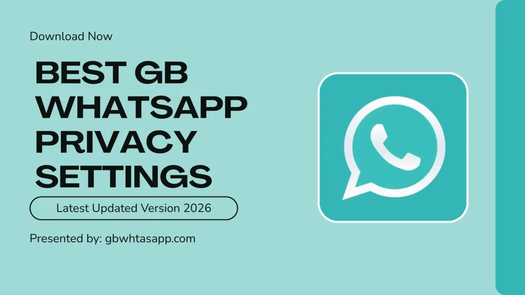 Best GB WhatsApp Privacy Settings