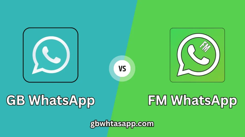 GB WhatsApp vs FM WhatsApp