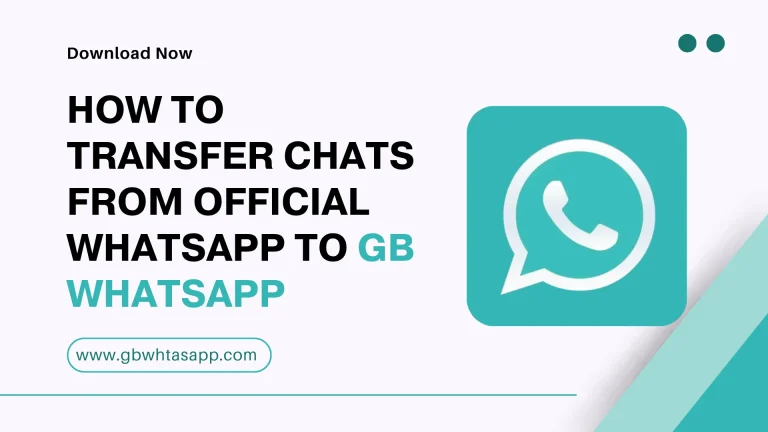 How to Transfer Chats from WhatsApp to GB