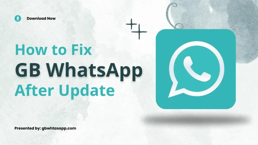 How to fix GB WhatsApp After Update